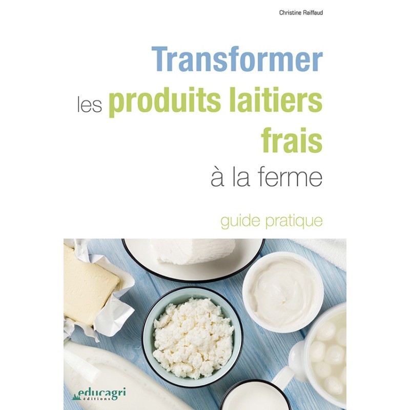 Transformer les produits laitiers frais à la ferme - SC