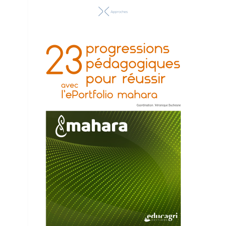 23 progressions pédagogiques pour réussir avec l'ePortfolio mahara - SC