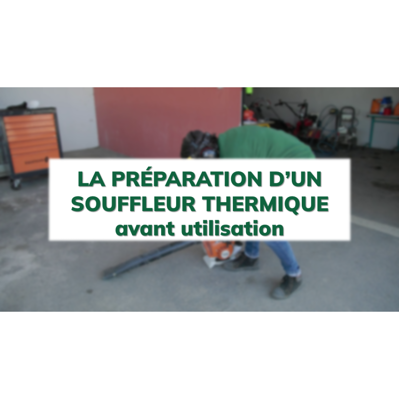 La préparation d'un souffleur thermique avant utilisation