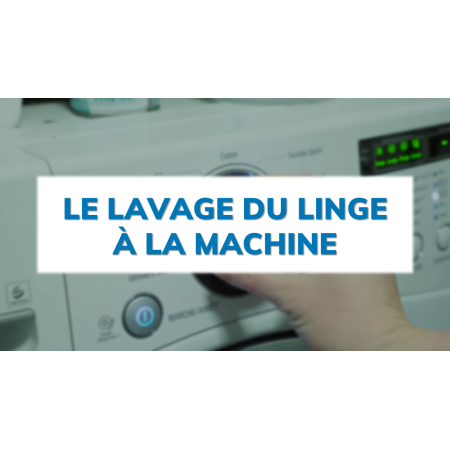 Le lavage du linge à la machine