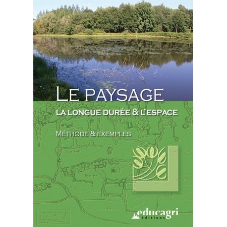 Le paysage, la longue durée et l'espace