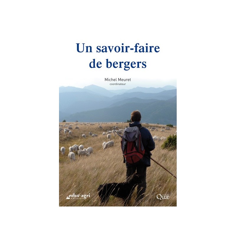 Un savoir-faire de bergers