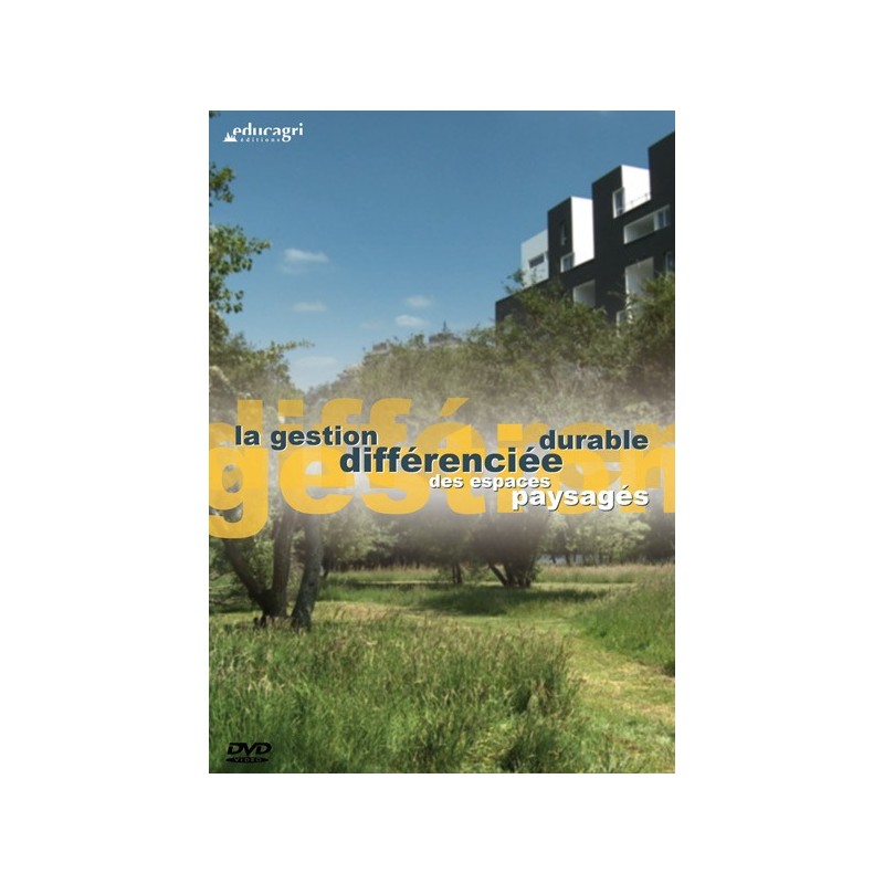 La gestion différenciée durable des espaces paysagés La gestion différenciée durable des espaces paysagés