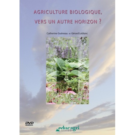 Agriculture biologique, vers un autre horizon ?
