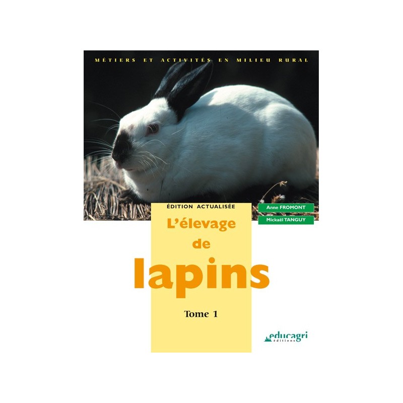 L'élevage de lapins, Tome 1 L'élevage de lapins, Tome 1