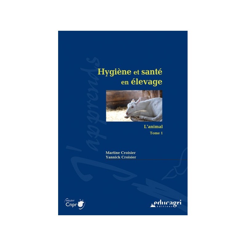 Hygiène et santé en élevage - L'animal Hygiène et santé en élevage - L'animal