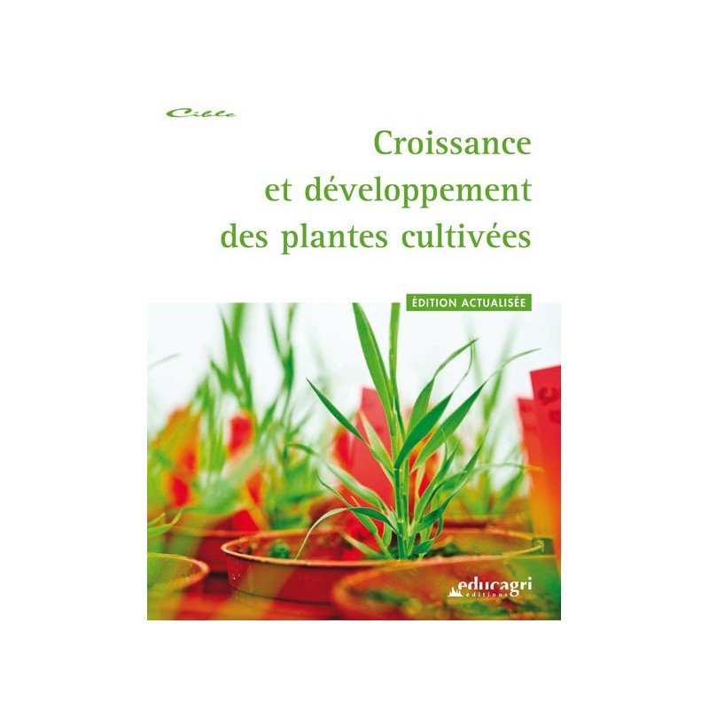 Croissance et développement des plantes cultivées Croissance et développement des plantes cultivées