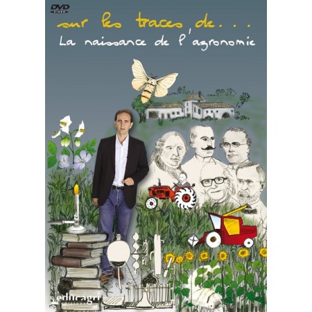 Sur les traces de... La naissance de l'agronomie