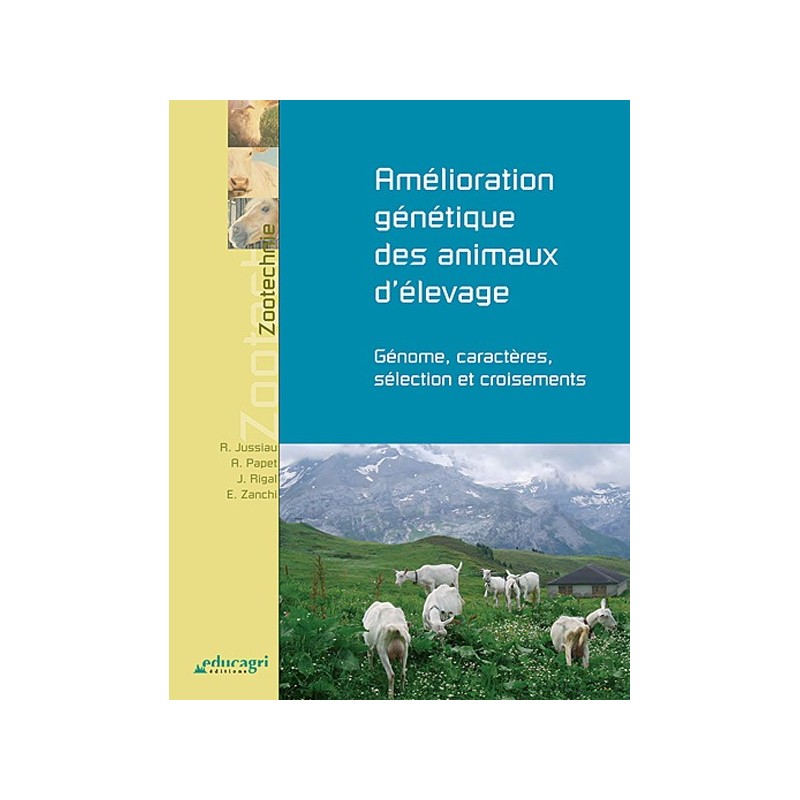 Amélioration génétique des animaux d'élevage Amélioration génétique des animaux d'élevage
