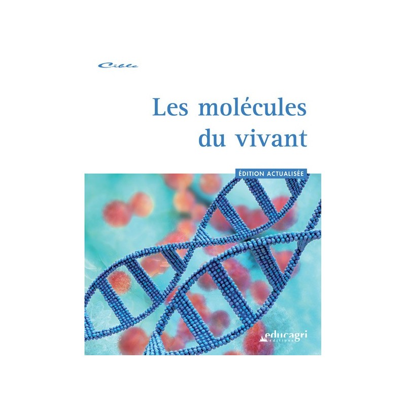 Les molécules du vivant Les molécules du vivant