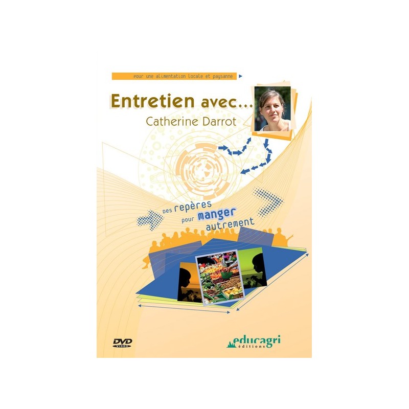 Entretien avec... Catherine Darrot Entretien avec... Catherine Darrot
