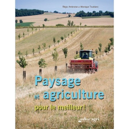 Paysage et agriculture pour le meilleur !