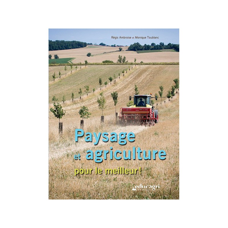 Paysage et agriculture pour le meilleur !