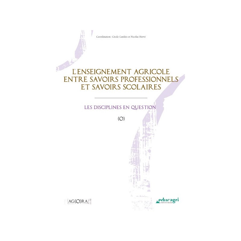 L'enseignement agricole entre savoirs professionnels et savoirs scolaires