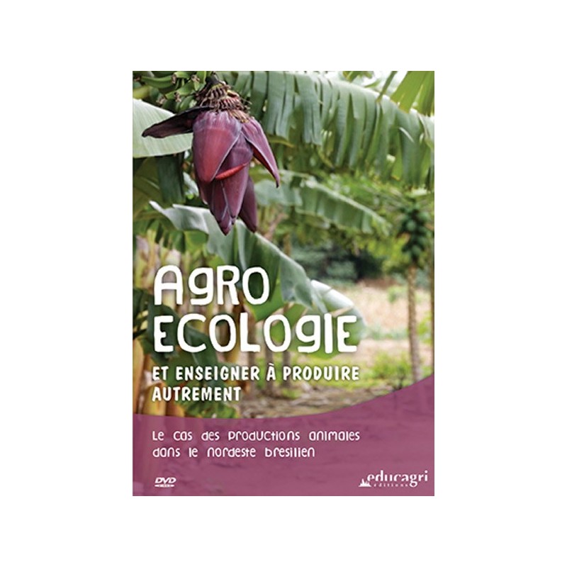 Agroécologie et enseigner à produire autrement Agroécologie et enseigner à produire autrement