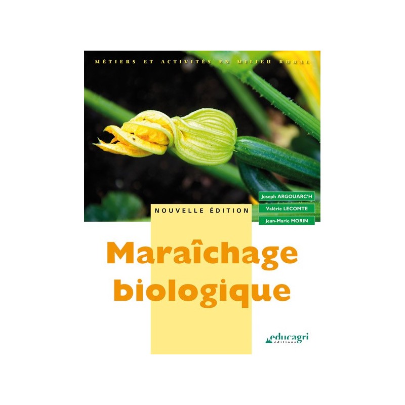 Maraîchage biologique Maraîchage biologique
