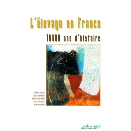 L'élevage en france : 10 000 ans d'histoire