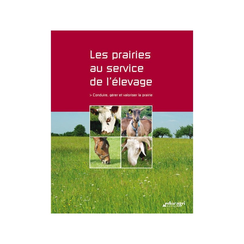 Les prairies au service de l'élevage Les prairies au service de l'élevage