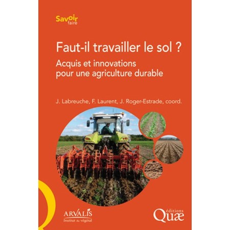 Faut-il travailler le sol ?