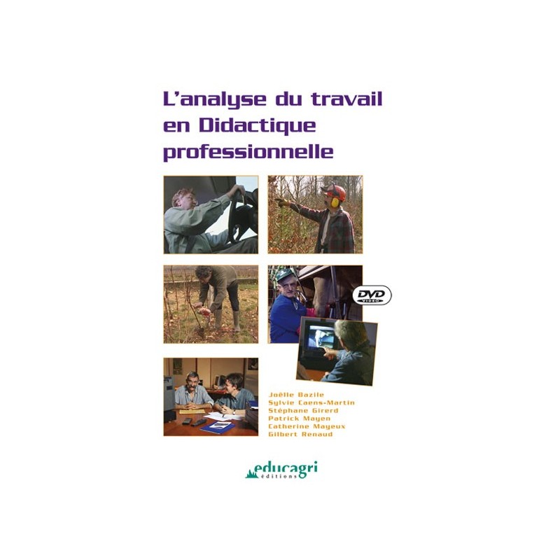 Analyse du travail en Didactique Professionnelle Analyse du travail en Didactique Professionnelle
