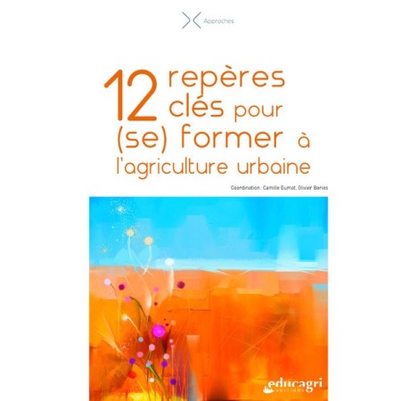 12 repères clés pour (se) former à l'agriculture urbaine