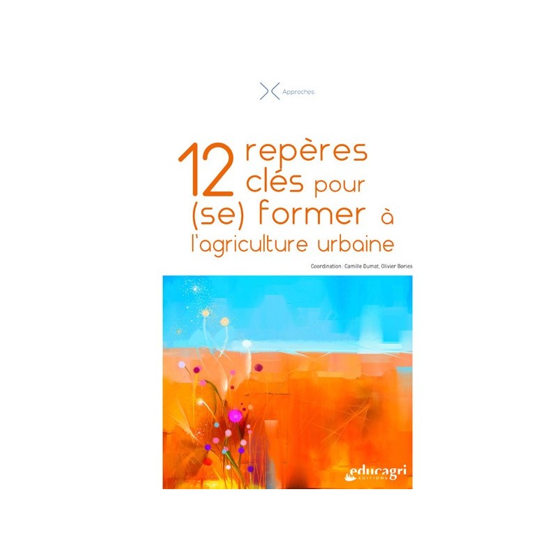 12 repères clés pour (se) former à l'agriculture urbaine