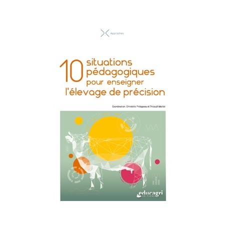 10 situations pédagogiques pour enseigner l’élevage de précision