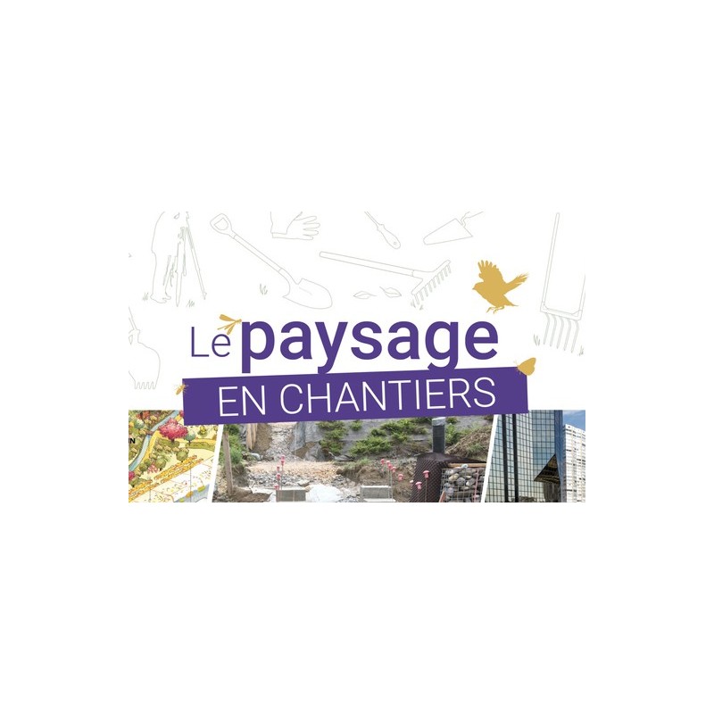 Le paysage en chantiers
