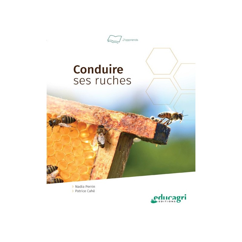 Conduire ses ruches Conduire ses ruches