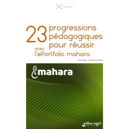 23 progressions pédagogiques pour réussir avec l'ePortfolio mahara