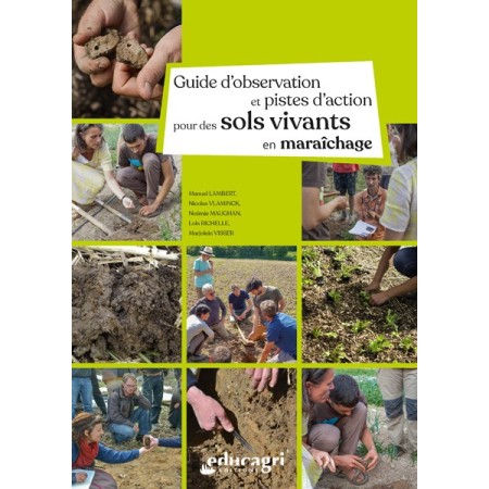 Guide d'observation et pistes d'action pour des sols vivants en maraichage