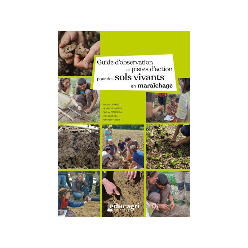 Guide d'observation et pistes d'action pour des sols vivants en maraichage