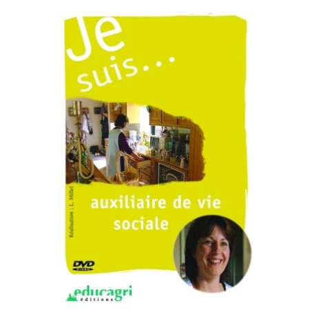Je suis... auxiliaire de vie sociale