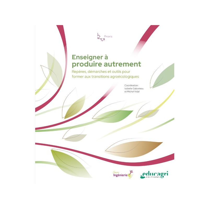 Enseigner à produire autrement Enseigner à produire autrement