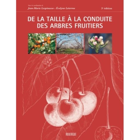 De la taille à la conduite des arbres fruitiers