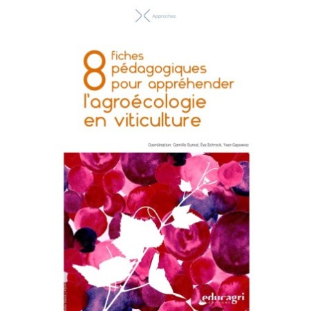 8 fiches pédagogiques pour appréhender l'agroécologie en viticulture