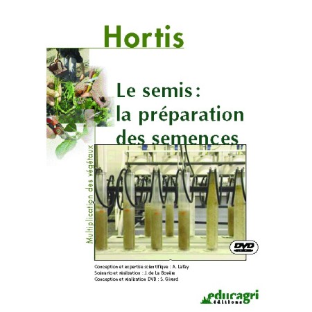 Le semis : la préparation des semences