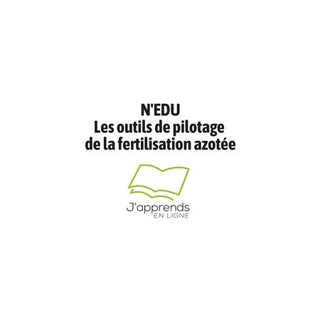 N'EDU : Les outils de pilotage de la fertilisation azotée