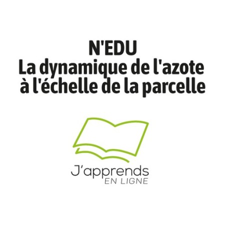 N'EDU : La dynamique de l'azote à l'échelle de la parcelle