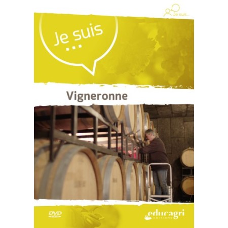 Je suis... vigneronne