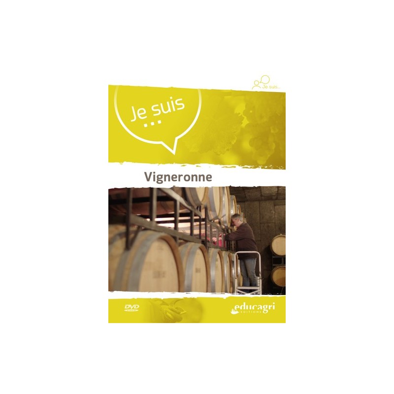 Je suis... vigneronne Je suis... vigneronne