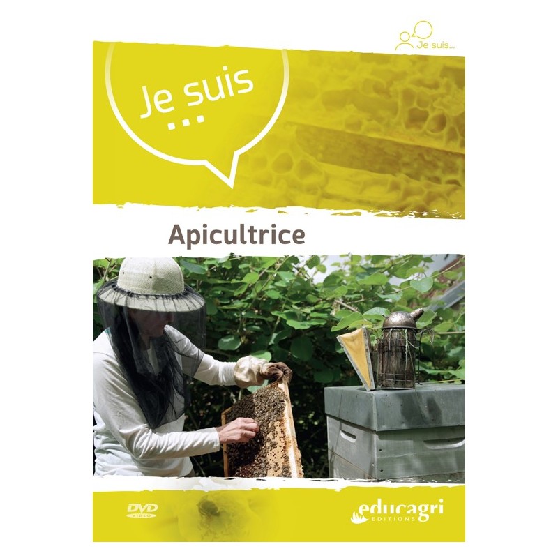 Je suis... Apicultrice Je suis... Apicultrice