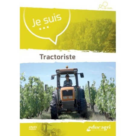 Je suis... tractoriste