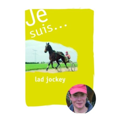 Je suis... lad-jockey