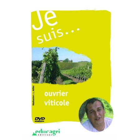 Je suis... ouvrier viticole