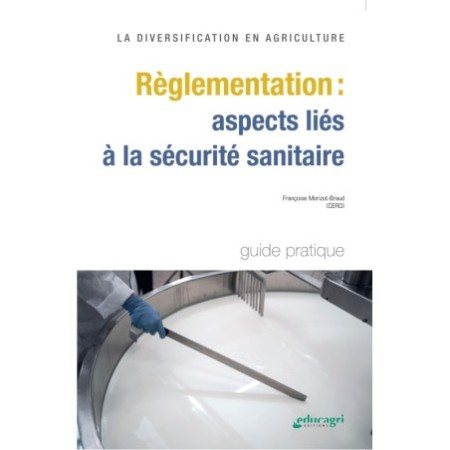 La diversification en agriculture - Règlementation : aspects liés à la sécurité sanitaire