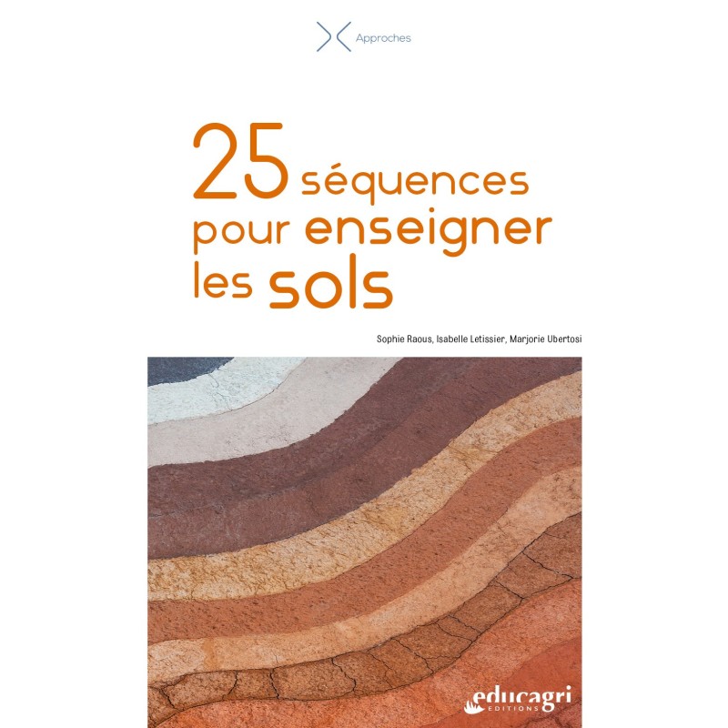 25 séquences pour enseigner les sols 25 séquences pour enseigner les sols