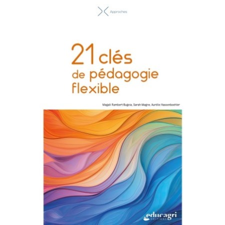 21 clés de pédagogie flexible
