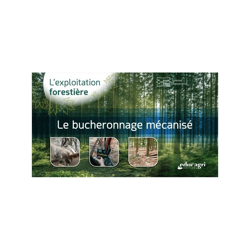 Le bucheronnage mécanisé